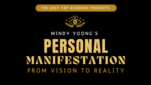 [Mindy Yoong] [Joey Yap Academy] Личная манифестация: От видения к реальности (2024)