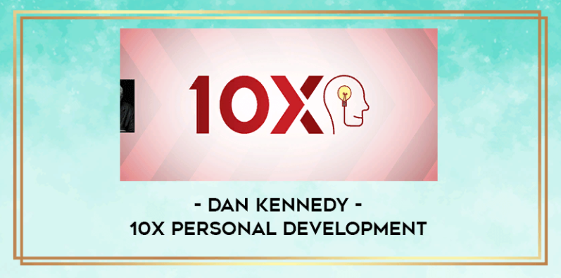 [Дэн Кеннеди] 10-кратное Личностное Развитие (2021)
